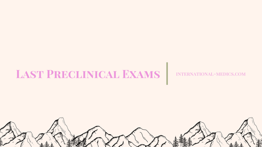 Last Pre-Clinical Exams