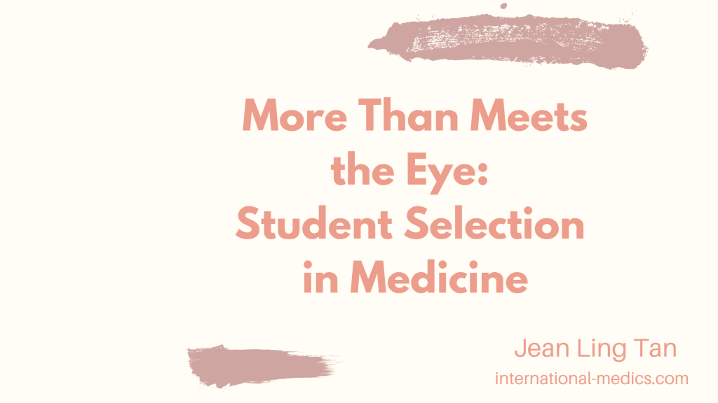 More Than Meets The Eye: Student Selection in&nbsp;Medicine