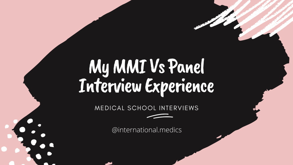 My MMI Vs Panel Interview&nbsp;Experience